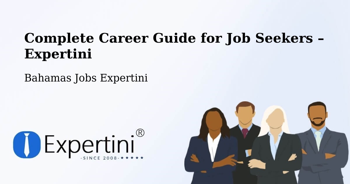 Career Guide for Job Seekers – Colonel Hill - Colonel Hill, Bahamas Jobs Expertini