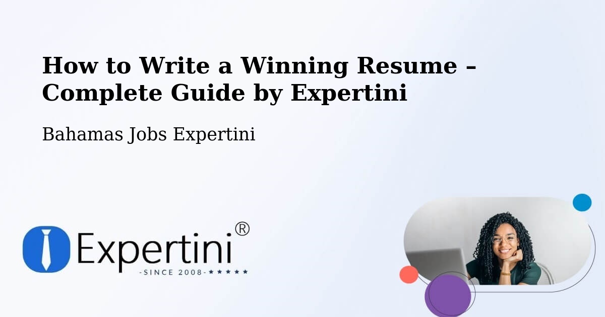 Resume Writing Guide for Job Seekers – Colonel Hill - Colonel Hill, Bahamas Jobs Expertini
